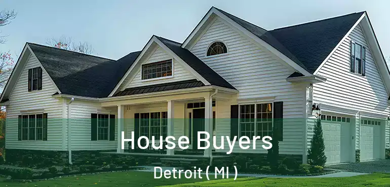  House Buyers Detroit ( MI )